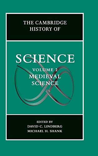 The Cambridge History of Science: Medieval Science