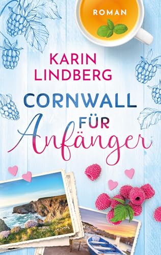 Cornwall für Anfänger: Eine romantische Komödie über die Kraft der Liebe (Küstensehnsucht) von Book on Demand