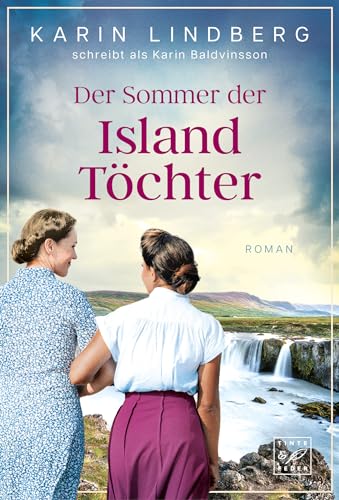Der Sommer der Island Töchter Der Sommer der Island Töchter von Tinte & Feder