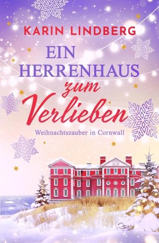 Ein Herrenhaus zum Verlieben Ein Herrenhaus zum Verlieben