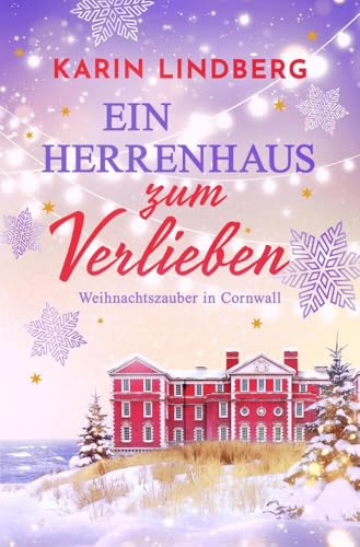 Ein Herrenhaus zum Verlieben Ein Herrenhaus zum Verlieben