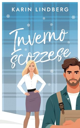 Inverno Scozzese: Romanzo d’amore delle Highlands (Amore sul lago di Loch Ness, Band 2)
