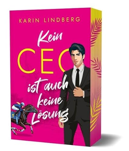 Kein CEO ist auch keine Lösung: Chelsea & Aidan. Liebesroman. Limitierte Farbschnittausgabe: Liebesroman. Farbschnittausgabe (Sand & Sweethearts) von BoD