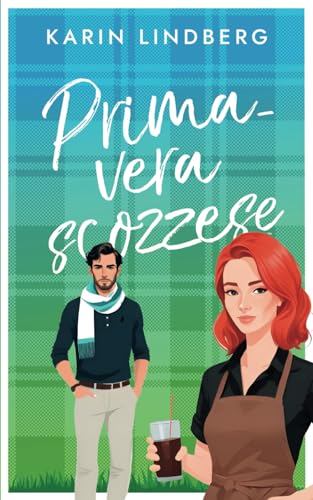 Primavera Scozzese (Amore sul lago di Loch Ness, Band 3)