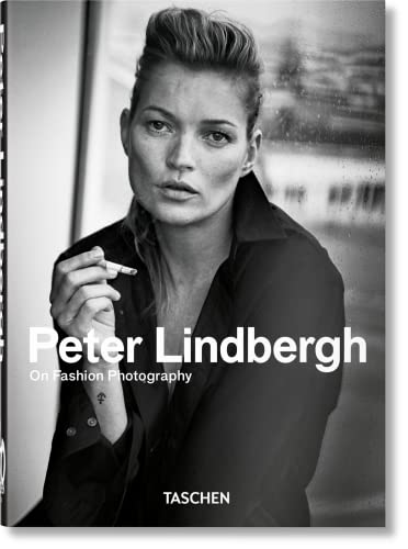 Peter Lindbergh. On Fashion Photography. 40th Ed.