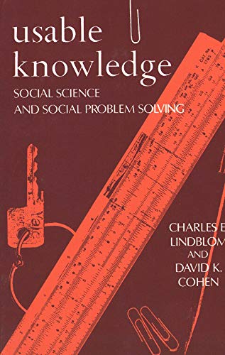 Usable Knowledge: Social Science and Social Problem Solving (Yale FastBack)