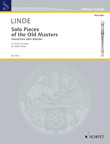 Solo Pieces of the Old Masters: Alt-Blockflöte.: treble recorder. (Edition Schott)