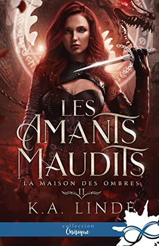 La Maison des Ombres: Les amants maudits, T2