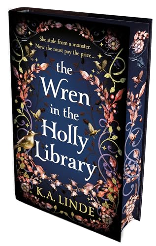 The Wren in the Holly Library: An addictive dark romantasy series inspired by Beauty and the Beast (The Oak & Holly Cycle, 1)