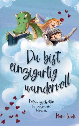 Du bist einzigartig wundervoll - Mutmachgeschichten für Mädchen und Jungen. 2. Auflage: Mutmachgeschichten für Jungen und Mädchen.: Inspirierendes ... Jahre über Gefühle, Selbstvertrauen und Mut. Du bist einzigartig wundervoll - Mutmachgeschichten für Mädchen und Jungen. 2. Auflage: Mutmachgeschichten für Jungen und Mädchen.: Inspirierendes ... Jahre über Gefühle, Selbstvertrauen und Mut. von tredition