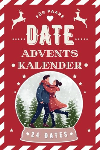 Date Adventskalender für Paare: 24 romantische Dates, außergewöhnliche Challenges & unvergessliche Momente mit deinem Partner! Date Adventskalender für Paare: 24 romantische Dates, außergewöhnliche Challenges & unvergessliche Momente mit deinem Partner!