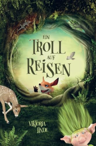 Ein Troll auf Reisen - Das spannende Kinderbuch zum Lesen lernen und Vorlesen! von Bookmundo