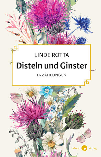 Disteln und Ginster von Morio Verlag