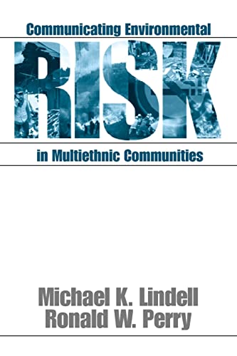 Communicating Environmental Risk in Multiethnic Communities (Communicating Effectively in Multicultural Contexts) von Sage Publications