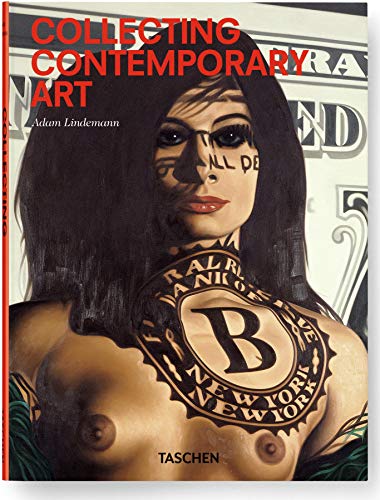 Collecting Contemporary Art von TASCHEN
