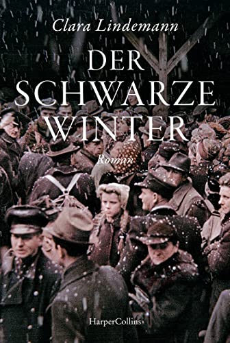 Der schwarze Winter: Nachkriegs-Roman | Eine zutiefst menschliche Geschichte über den Kampf ums Überleben während des Hungerwinters | Für Leserinnen und Leser von Mechtild Borrmanns »Trümmerkind« Der schwarze Winter: Nachkriegs-Roman | Eine zutiefst menschliche Geschichte über den Kampf ums Überleben während des Hungerwinters | Für Leserinnen und Leser von Mechtild Borrmanns »Trümmerkind«
