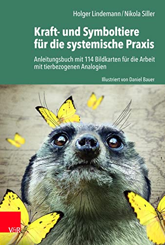 Kraft- und Symboltiere für die systemische Praxis: Anleitungsbuch mit 114 Bildkarten für die Arbeit mit tierbezogenen Analogien. Buch und Kartenset