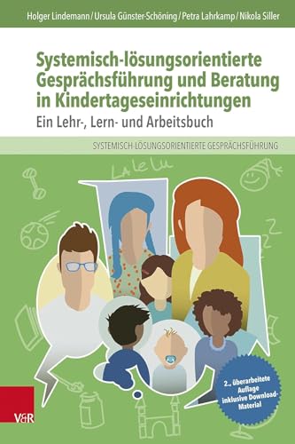 Systemisch-lösungsorientierte Gesprächsführung und Beratung in Kindertageseinrichtungen: Ein Lehr-, Lern- und Arbeitsbuch – Buch und Kartenset von Vandenhoeck + Ruprecht