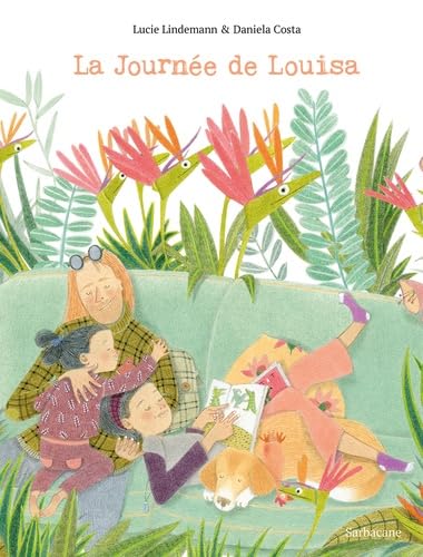 La journée de Louisa von SARBACANE