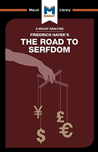 The Road to Serfdom (The Macat Library)