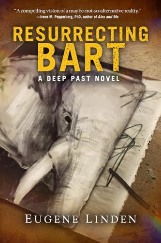 Resurrecting Bart: A Deep Past Novel von Rushmere