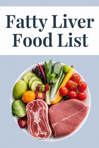 Fatty Liver Food List von Independently published