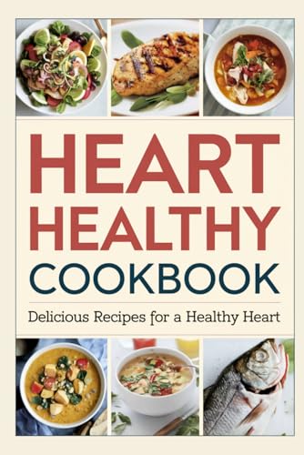 Heart Healthy Cookbook von Independently published