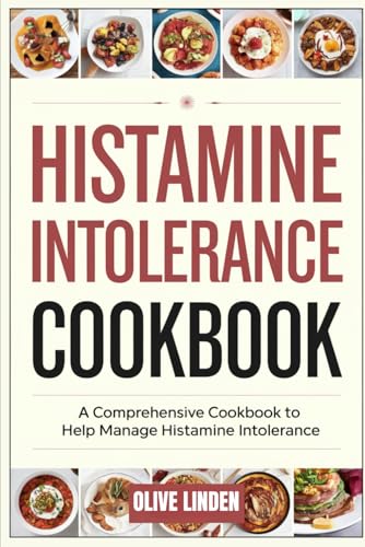 Histamine Intolerance Cookbook von Independently published