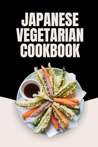 Japanese Vegetarian Cookbook von Independently published