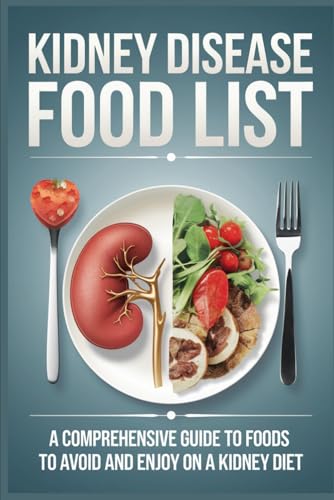 Kidney Disease Food List von Independently published