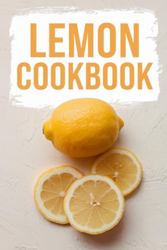 Lemon Cookbook von Independently published