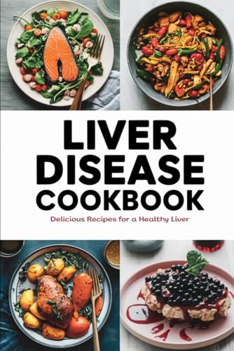 Liver Disease Cookbook von Independently published