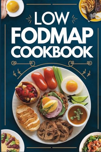 Low FODMAP Cookbook von Independently published