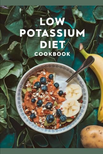 Low Potassium Diet Cookbook von Independently published