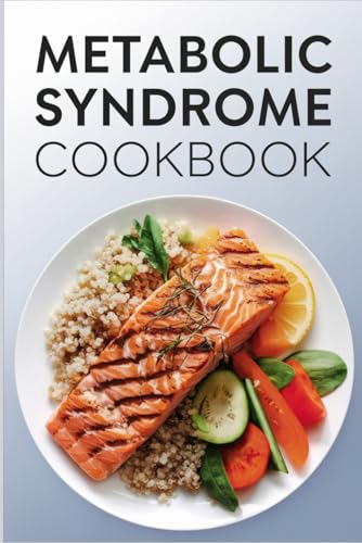 Metabolic Syndrome Cookbook von Independently published