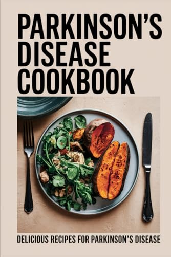 Parkinson’s Disease Cookbook von Independently published