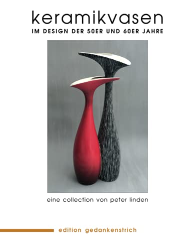 KERAMIKVASEN: Im Design der 50er und 60er Jahre von Independently published
