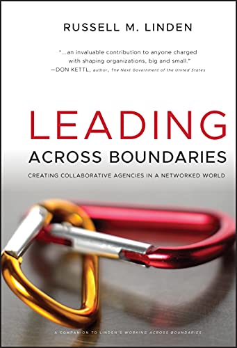 Leading Across Boundaries: Creating Collaborative Agencies in a Networked World von JOSSEY-BASS