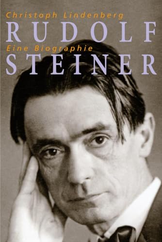 Rudolf Steiner – Eine Biographie von Freies Geistesleben