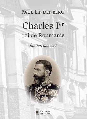 Charles Ier roi de Roumanie von Mon Autre Librairie