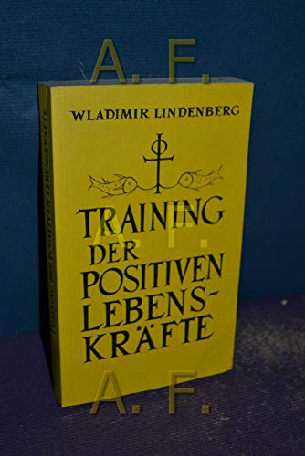 Training der positiven Lebenskräfte von Möllmann, Ch