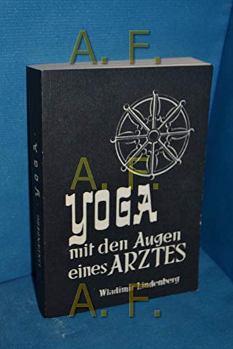 Yoga mit den Augen eines Arztes: Eine Unterweisung