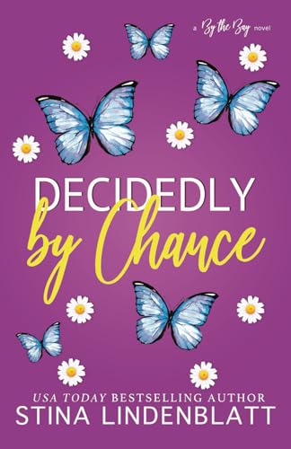 Decidedly by Chance von Stina Lindenblatt