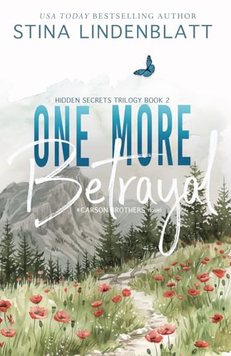 One More Betrayal: Hidden Secrets Trilogy Book 2 von Stina Lindenblatt