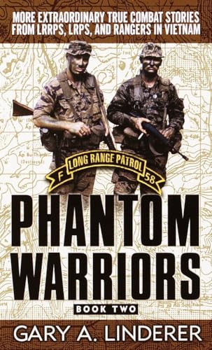 Phantom Warriors: Book 2: More Extraordinary True Combat Stories from LRRPS, LRPS, and Rangers in Vietnam von BALLANTINE GROUP