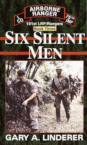 Six Silent Men...Book Three: 101st LRP / Rangers Six Silent Men...Book Three: 101st LRP / Rangers