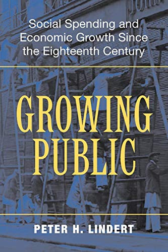 Growing Public: Social Spending and Economic Growth since the Eighteenth Century von Cambridge University Press