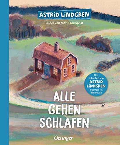 Alle gehen schlafen: Das Schlaflied aus "Wir Kinder aus Bullerbü" als Bilderbuch