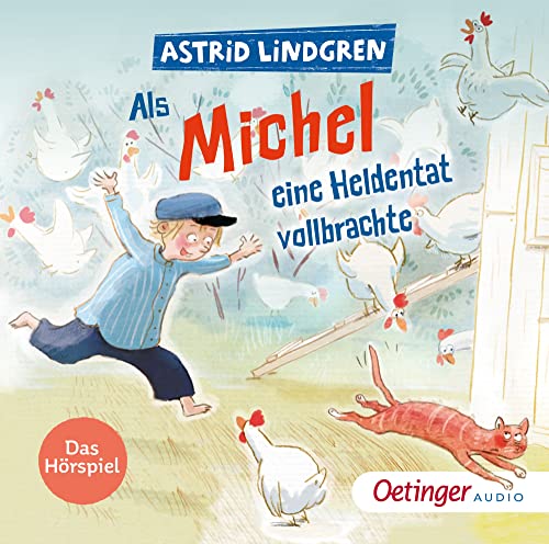 Als Michel eine Heldentat vollbrachte: Das Hörspiel. Der Kinderbuch-Klassiker aus Schweden als Hörspiel, lustige Geschichte für Kinder ab 5 Jahren (Michel aus Lönneberga, Band 3)
