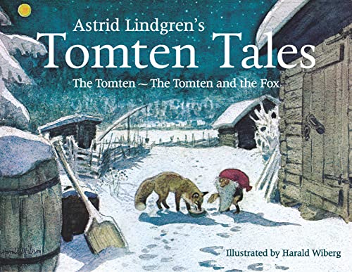 Astrid Lindgren's Tomten Tales: The Tomten and The Tomten and the Fox